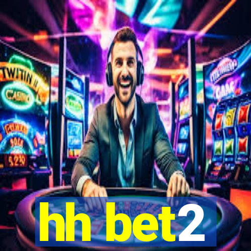 hh bet2